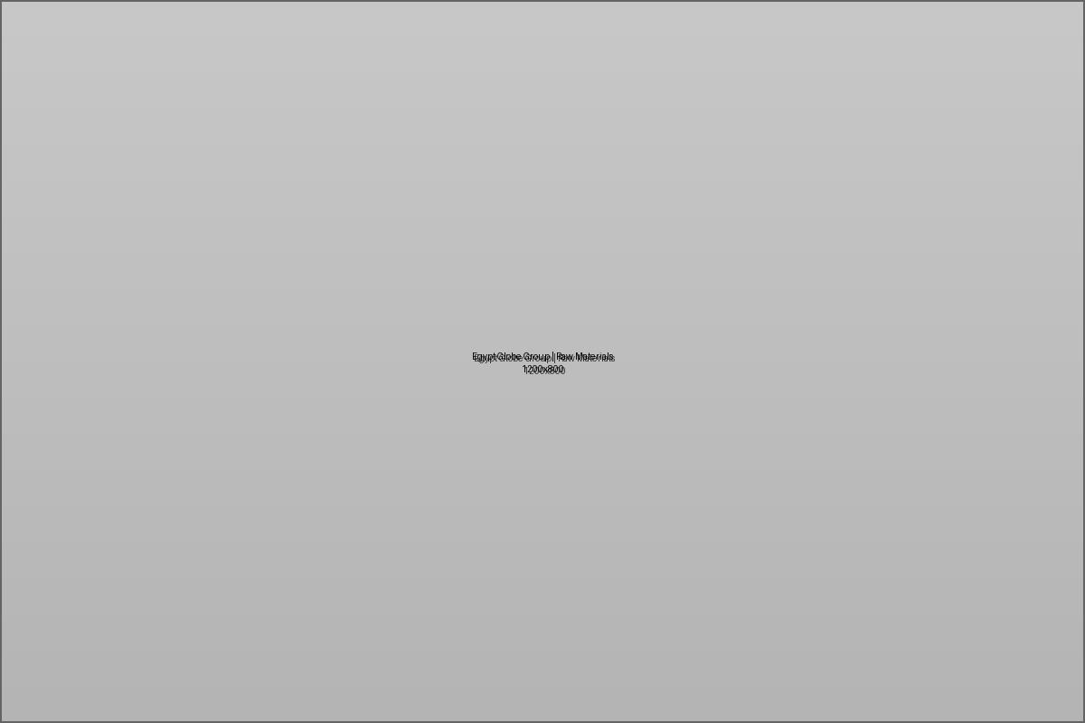 Egypt Globe Group | Raw Materials
