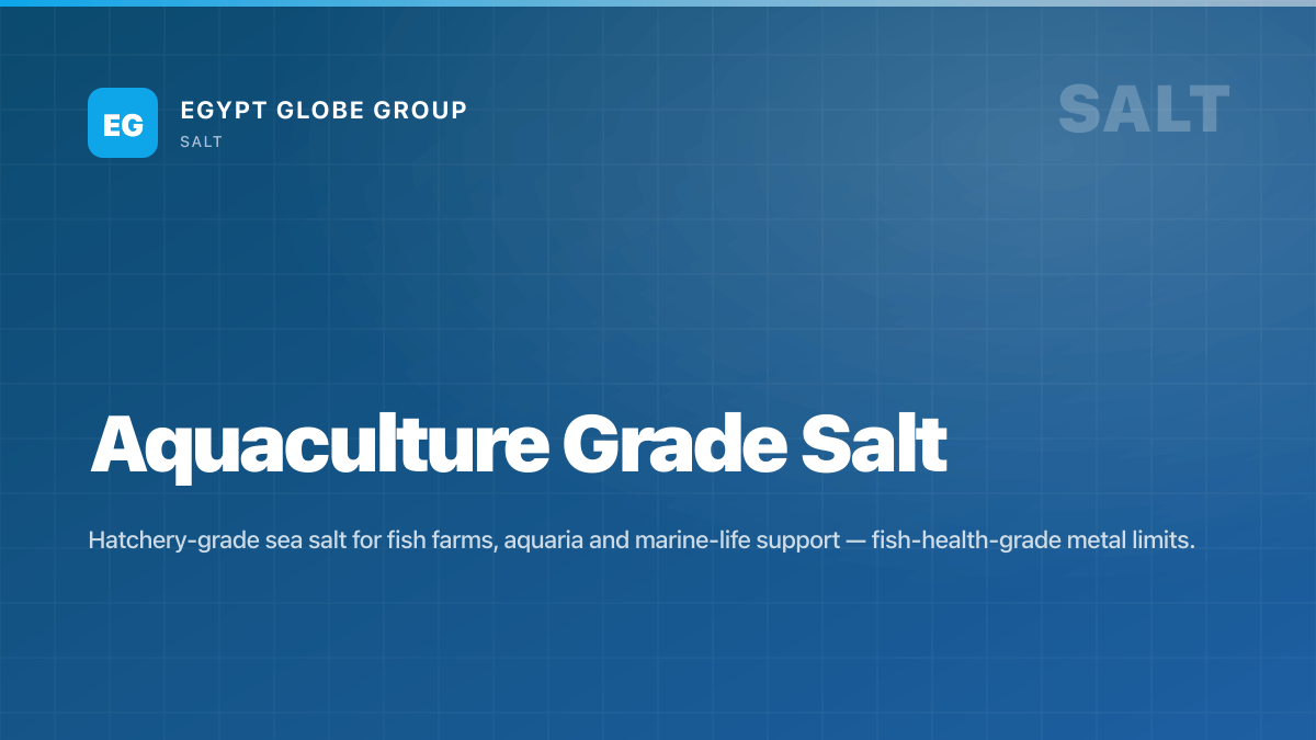 Bulk Aquaculture Salt — Hatchery & Fish-Farm Sea Salt